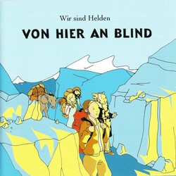 Cover for Von hier an blind by Wir sind Helden